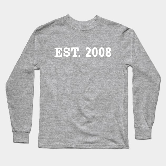 EST. 2008 Long Sleeve T-Shirt by Vandalay Industries